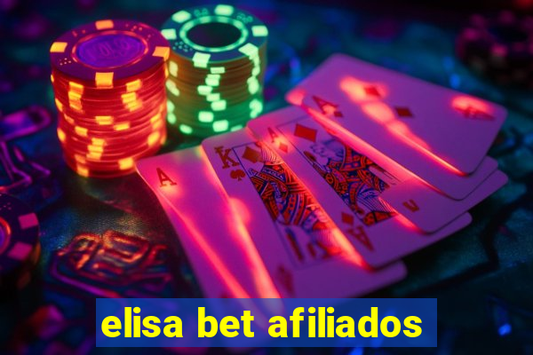 elisa bet afiliados